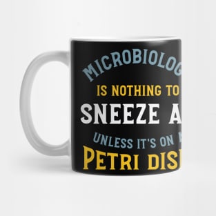 Microbiology is Nothing to Sneeze At Mug